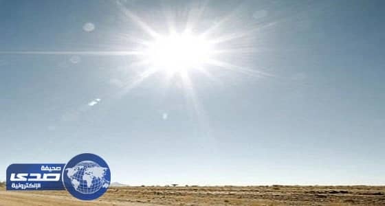 الأرصاد: طقس اليوم شديد الحرارة على شرق المملكة