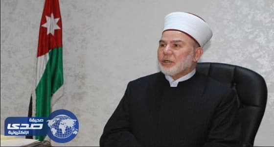 قاضي قضاة الأردن: محاولة الهجوم على الحرم المكي عمل جبان